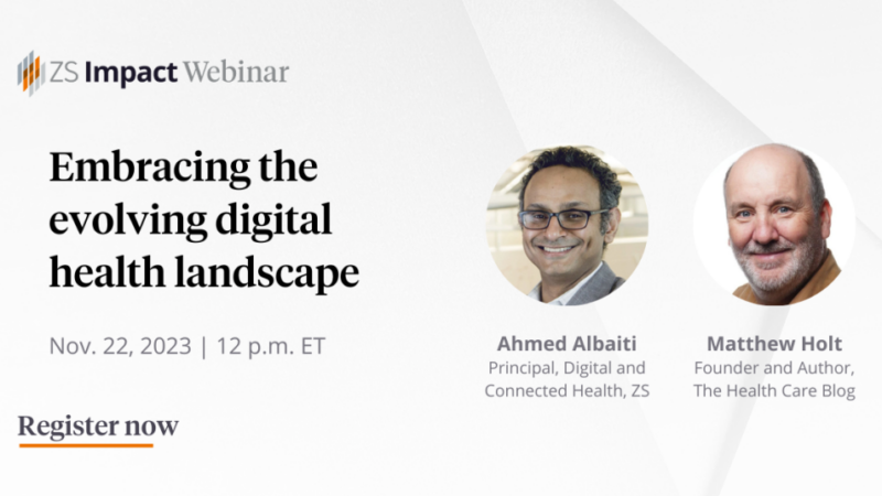 ZS Impact Webinar on Digital Health – The Health Care Blog