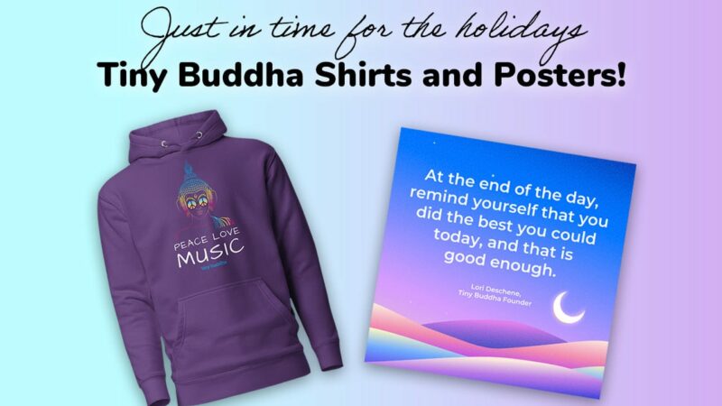 Available Now: Tiny Buddha Shirts and Posters