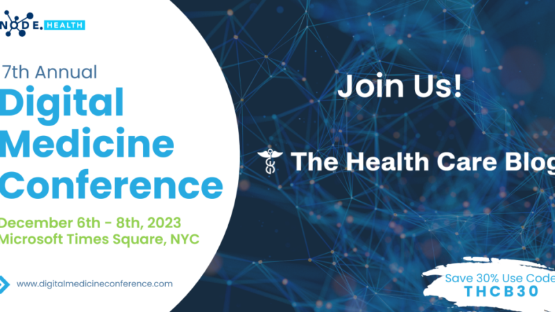 NODE.Health’s Digital Medicine Conference – The Health Care Blog