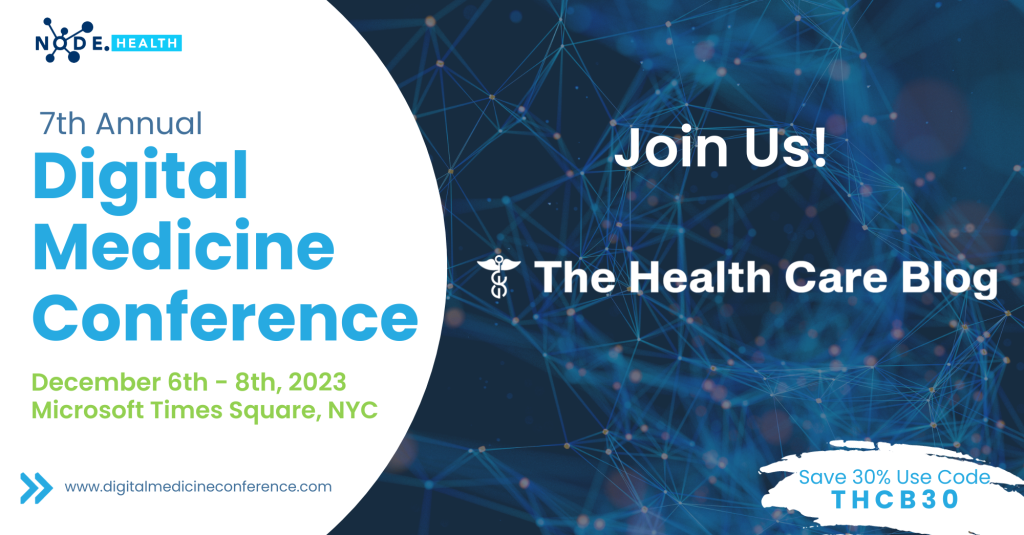 NODE.Health’s Digital Medicine Conference – The Health Care Blog