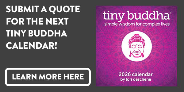 Submit Your Quote for Tiny Buddha’s 2026 Calendar