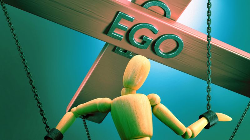 How to Prevent Your Ego from Running Your Life