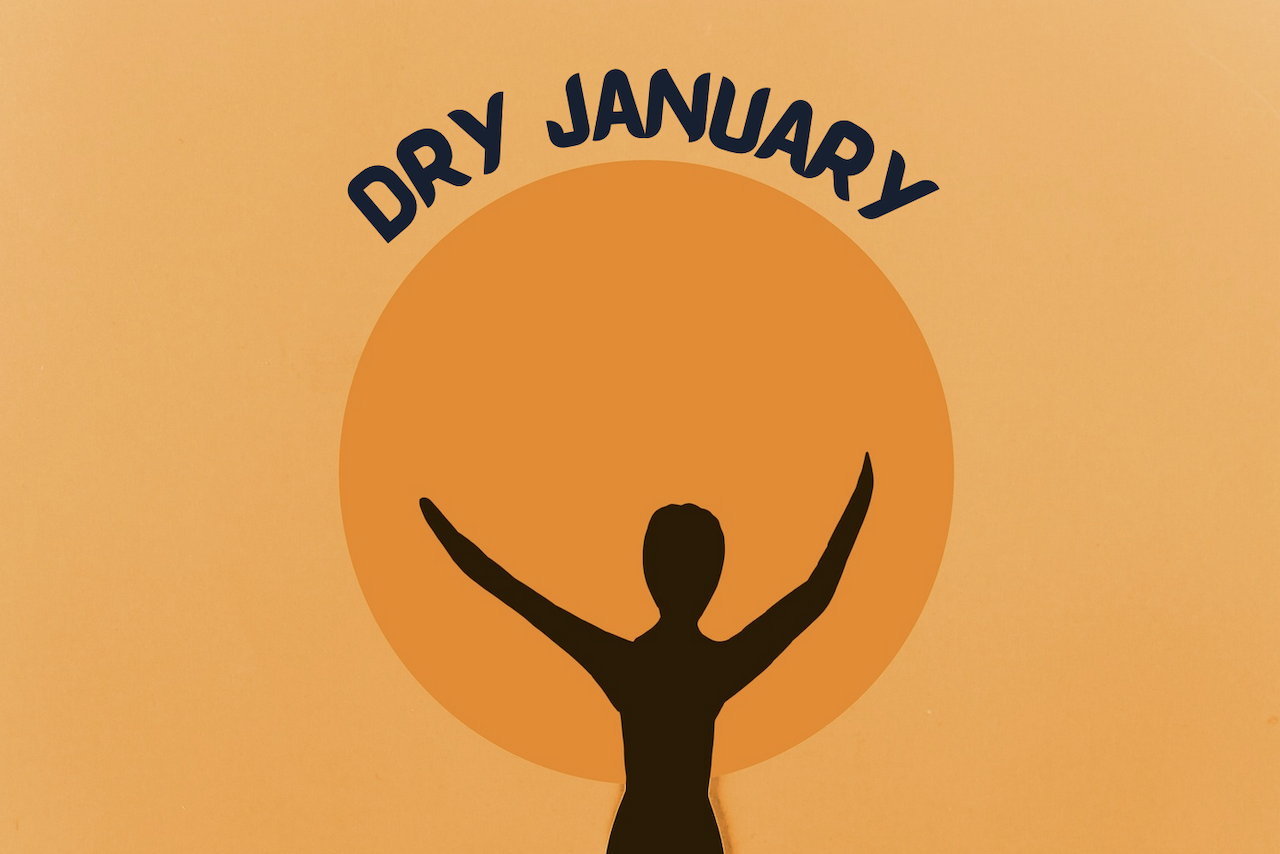 Dry January: How It Creates Space for a Better Life