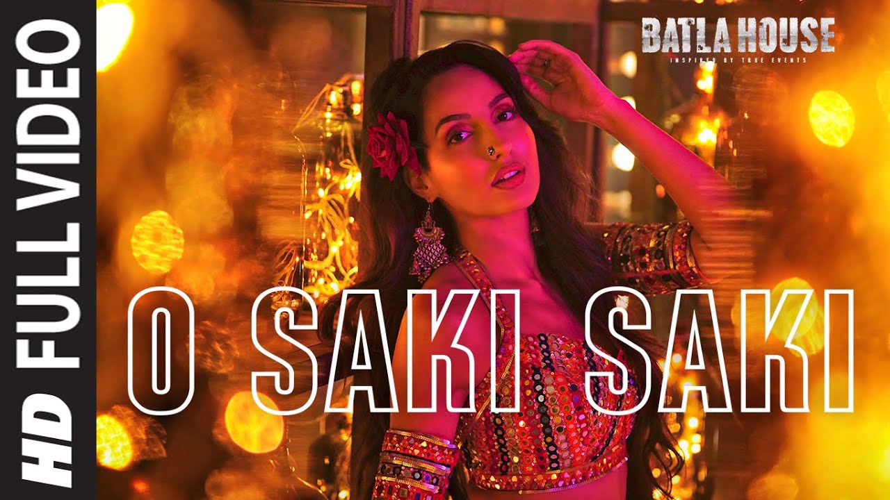 Full Song: O SAKI SAKI | Batla House | Nora Fatehi, Tanishk B,Neha K,Tulsi K, B Praak,Vishal-Shekhar