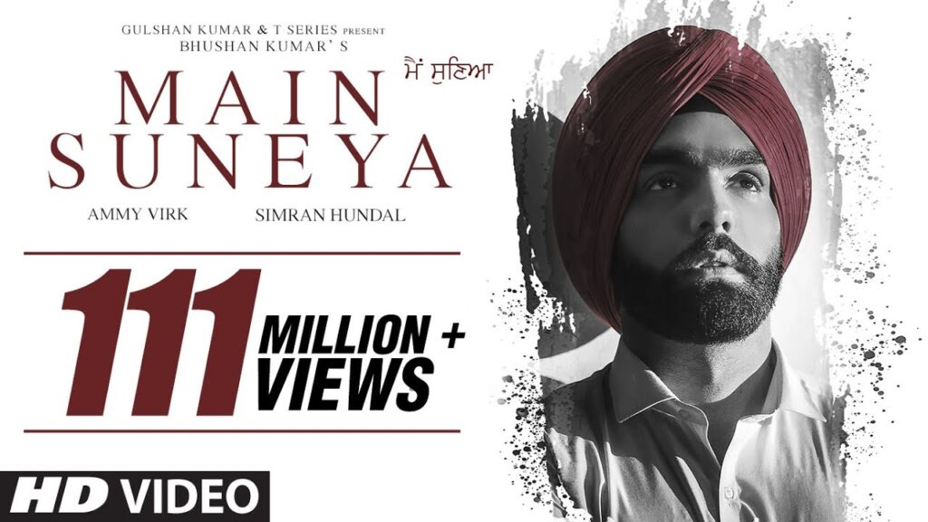 Ammy Virk: Main Suneya Video Song Feat. Simran Hundal, Rohaan |SunnyV, Raj |Navjit B | Bhushan Kumar