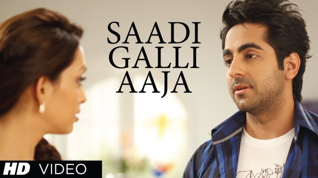 "Sadi Gali Full Song" Nautanki Saala ★ Ayushmann Khurrana, Pooja Salvi