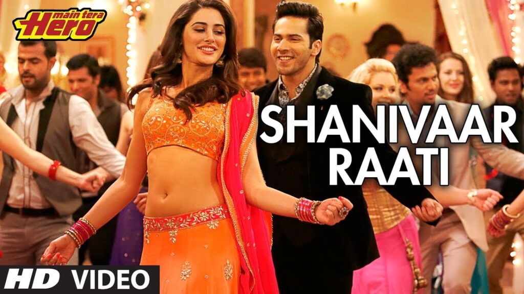 Shanivaar Raati Song Main Tera Hero | Arijit Singh | Varun Dhawan, Ileana D'Cruz, Nargis Fakhri