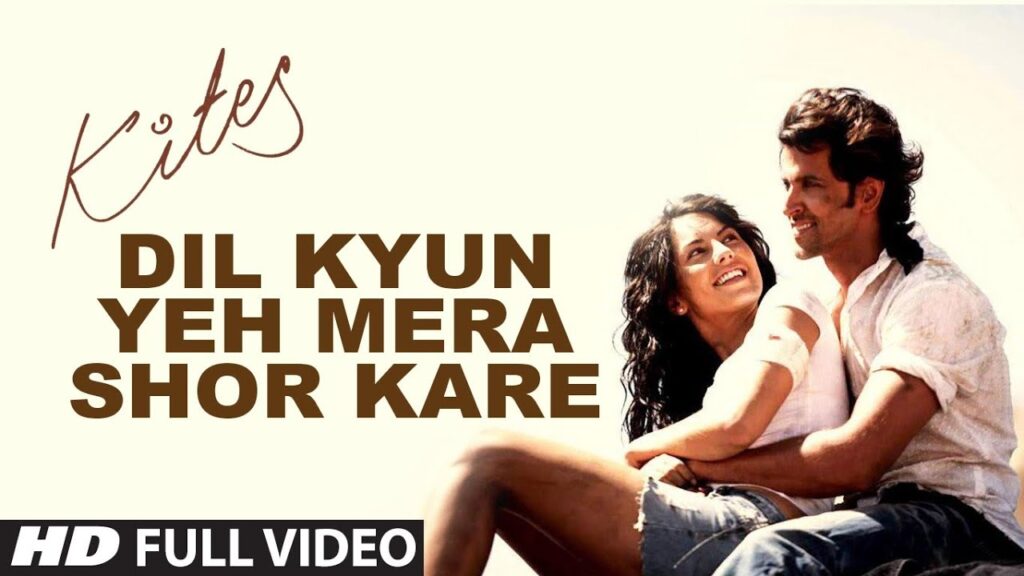 Kites  "Dil Kyun Yeh Mera Shor Kare" Full Song (HD) | Hrithik Roshan, Bárbara Mori