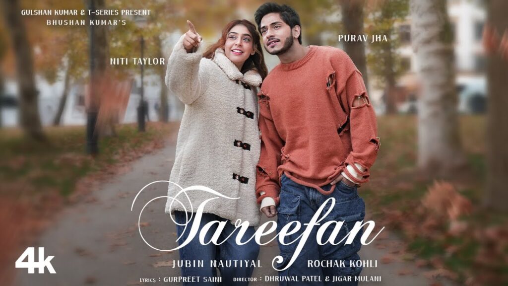 Tareefan (Official Music Video): Jubin Nautiyal | Purav Jha, Niti Taylor | Rochak Kohli | Bhushan K