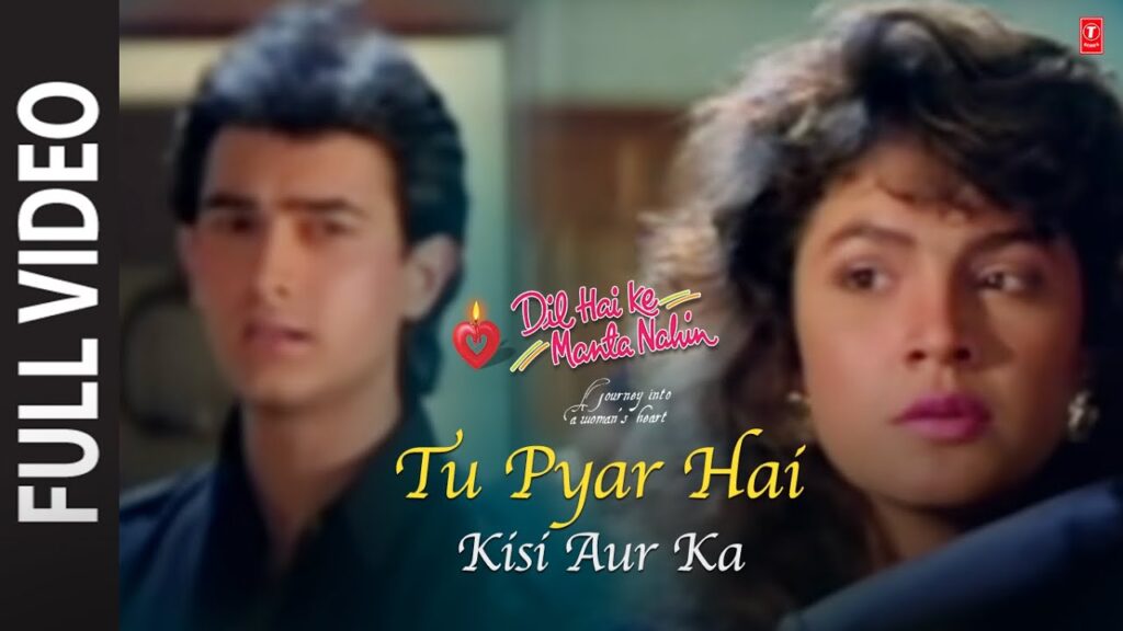 Tu Pyar Hai Kisi Aur Ka (Full Song) Film – Dil Hai Ke Manta Nahin