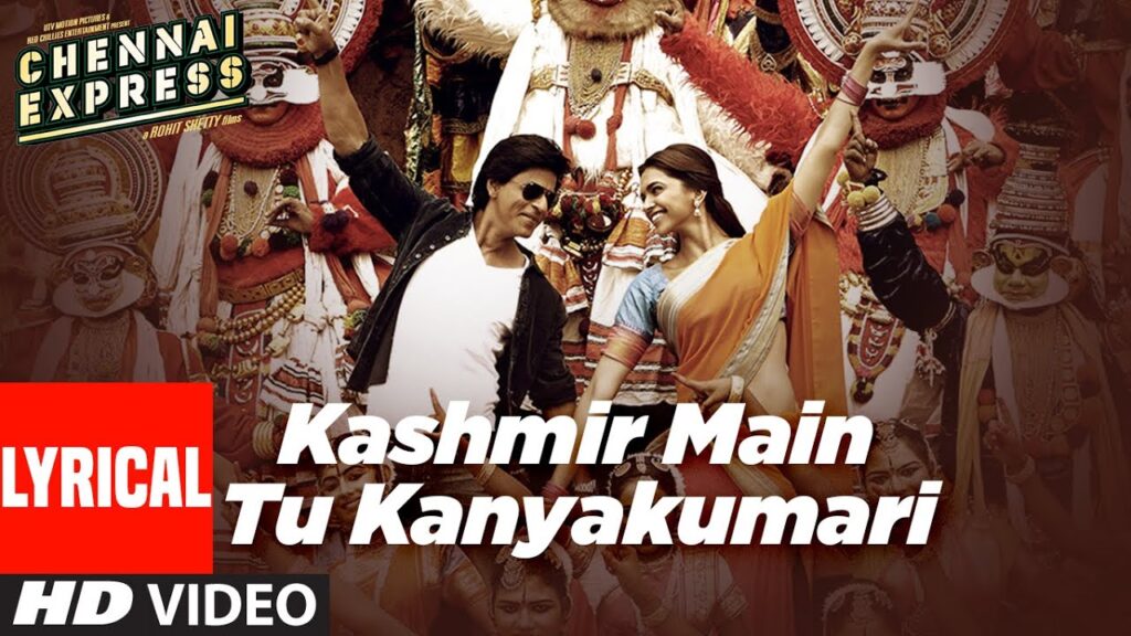 Kashmir Main Tu Kanyakumari(Lyrical)|Chennai Express |Shahrukh K, Deepika P,Sunidhi C,Arijit S,Neeti