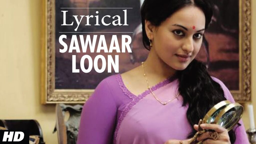 Sawaar Loon Lootera Song With Lyrics | Ranveer Singh, Sonakshi Sinha