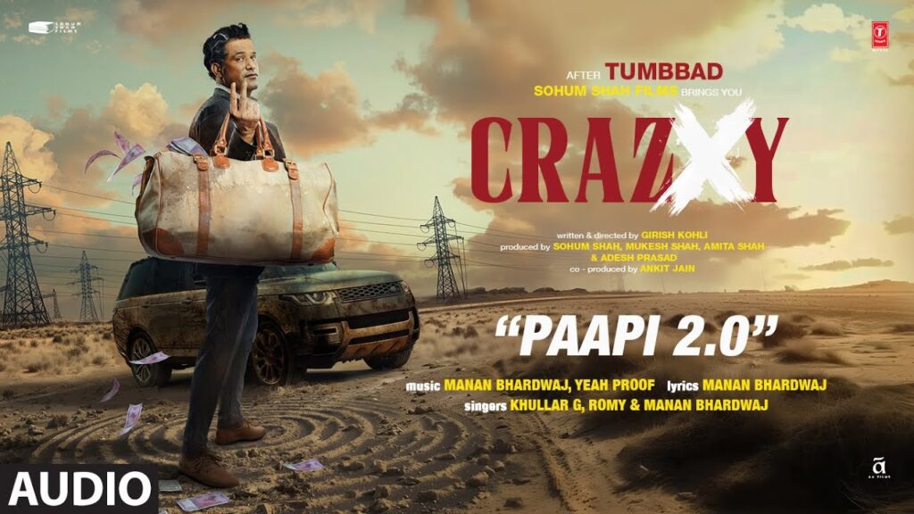 CRAZXY: Paapi 2.0 (Audio) | Sohum Shah | Romy, KhullarG, Manan Bhardwaj | YEAH PROOF