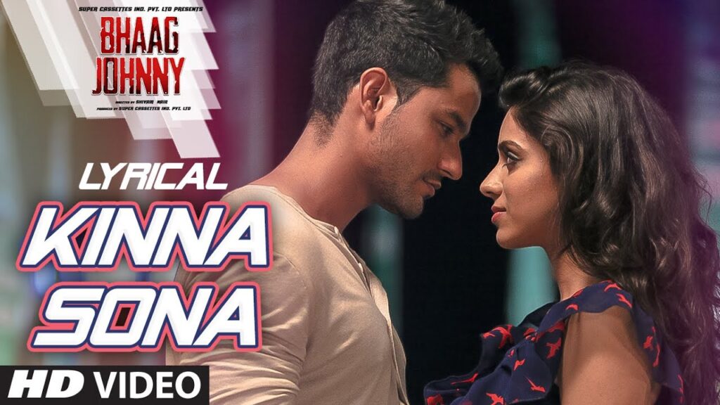 Kinna Sona Full Song with LYRICS – Sunil Kamath | Bhaag Johnny | Kunal Khemu