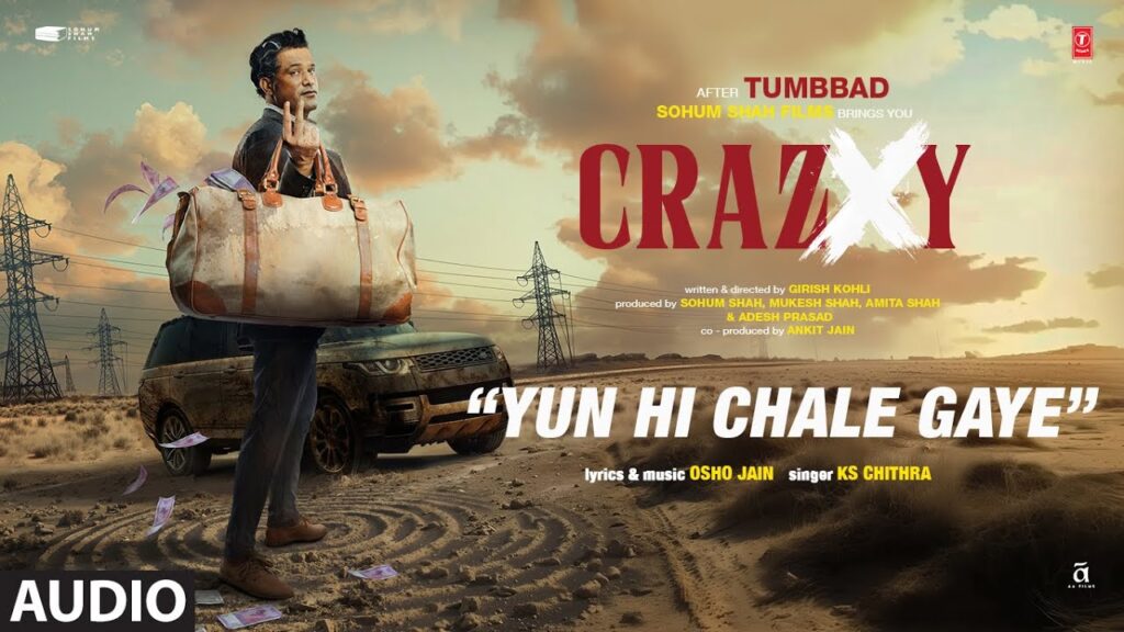 CRAZXY: Yun Hi Chale Gaye (Audio) | Sohum Shah | K.S.Chithra | Osho Jain | Sarthak Kalyani