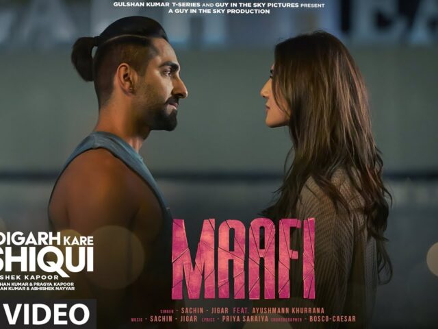 Maafi Song Chandigarh Kare Aashiqui | Sachin – Jigar Ayushmann Khurrana|Vaani K Abhishek K Bhushan K