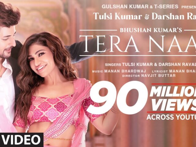 Tera Naam Video | Tulsi Kumar, Darshan Raval | Manan Bhardwaj | Navjit Buttar | Bhushan Kumar
