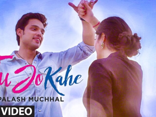 Tu Jo Kahe Video Song | Palash Muchhal | Parth Samthaan | Anmol Malik | Yasser Desai | Palak Muchhal