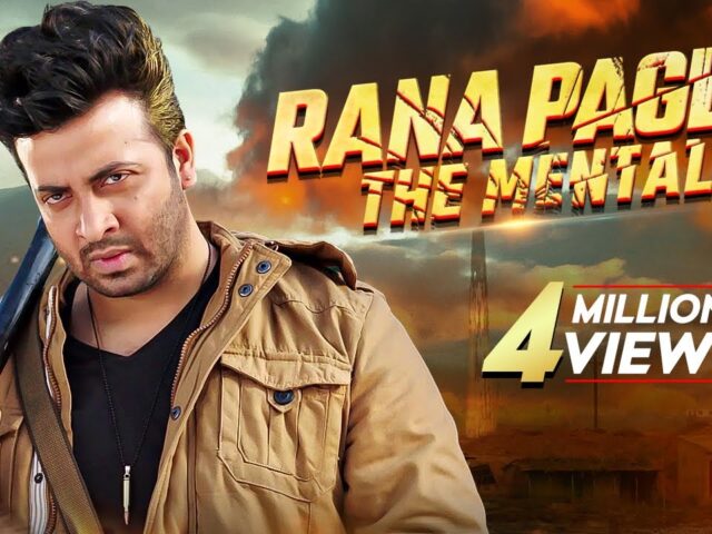 Shakib Khan’s New Bangla Action Movie | Rana Pagla The Mental | Nusrat Imrose Tisha | Achol, Misha