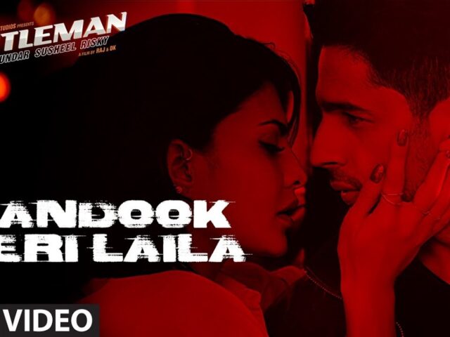 Bandook Meri Laila Song | A Gentleman – SSR | Sidharth |Jacqueline | Sachin-Jigar | Raftaar | Raj&DK