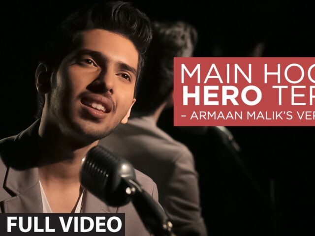 Main Hoon Hero Tera VIDEO Song – Armaan Malik, Amaal Mallik | Hero | T-Series