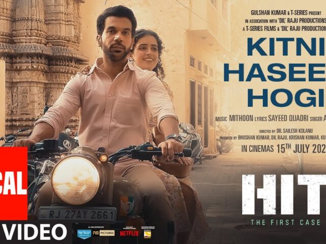 Kitni Haseen Hogi (Lyrical) – HIT: The First Case | Rajkummar, Sanya | Mithoon, Arijit S, Sayeed Q