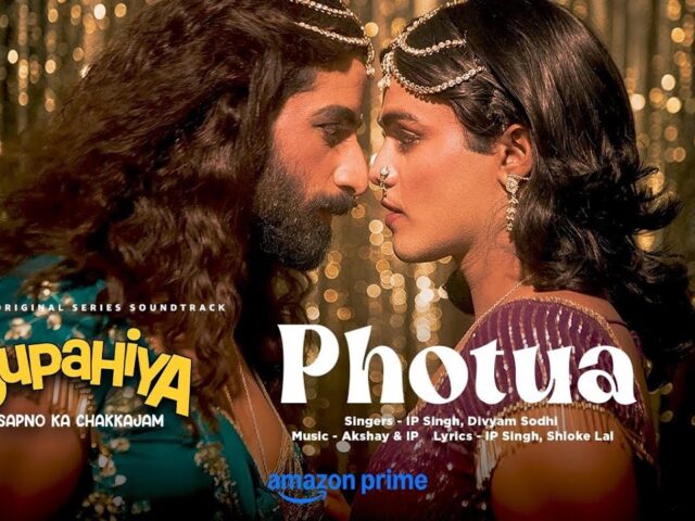 Dupahiya: Photua (Song) | Sparsh Shrivastava, Bhuvan Arora | IP Singh, Divyam S | Akshay | Shloke L