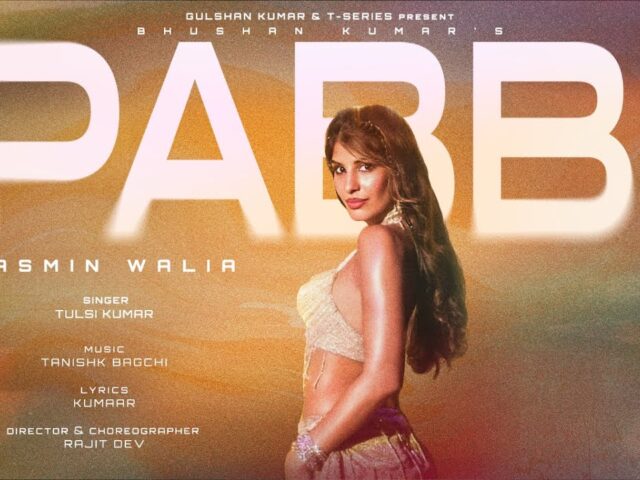 PABBI (Official Music Video): Tulsi Kumar | Jasmin Walia | Tanishk Bagchi | Kumaar | Bhushan Kumar