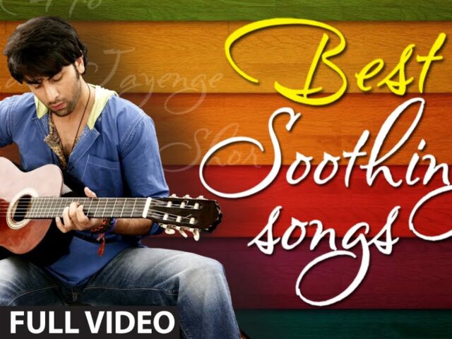 OFFICIAL: Best Soothing Songs of Bollywood | Soothing Music