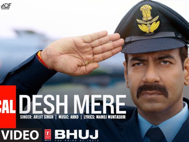 DESH MERE (Lyrical) | Bhuj: The Pride Of India| Ajay D, Sanjay D | Arijit Singh | Arko, Manoj M