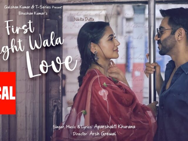 First Sight Wala Love (Lyrical Video): Aparshakti Khurana | Nikita Dutta | Bhushan Kumar