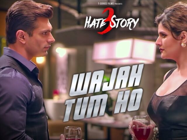 WAJAH TUM HO Full Video Song | HATE STORY 3 Songs | Zareen Khan, Karan Singh Grover | T-Series