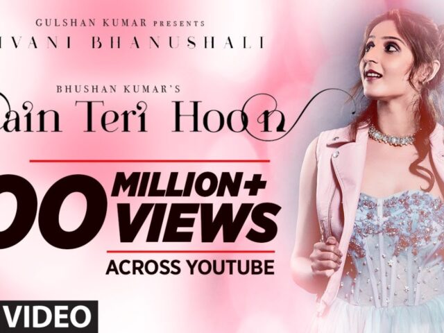 Main Teri Hoon Song | Dhvani Bhanushali | Sachin – Jigar | Radhika Rao & Vinay Sapru