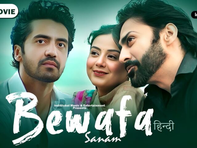 New Broken LOVE Story 💔❤️‍🩹 – Full Movie | Bewafa Sanam Movie Hindi | latest Hindi Dubbed Movie